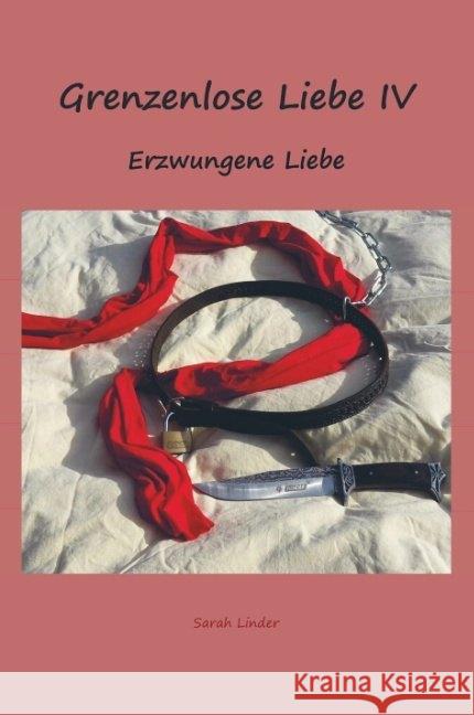 Grenzenlose Liebe IV Linder, Sarah 9789463423670