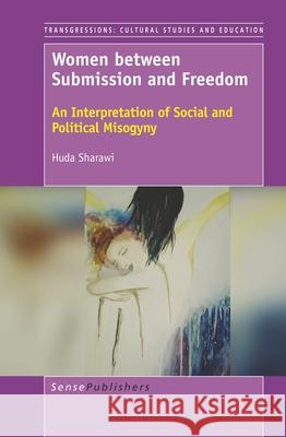 Women between Submission and Freedom Huda Sharawi 9789463510707