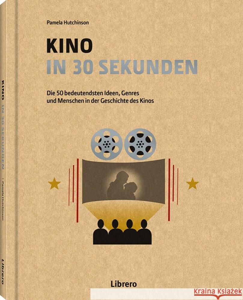 Kino in 30 Sekunden : Die 50 bedeutendsten Ideen, Genres und Menschen in der Geschichte des Kinos HUTCHINSON, PAMELA 9789463593717