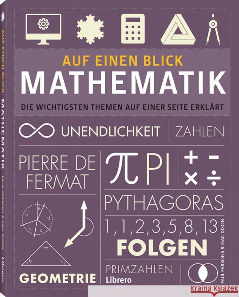 Auf einen Blick - Mathematik : Die wichtigsten Themen auf einer Seite erklärt Parsons, Paul; Dixon, Gail 9789463594233