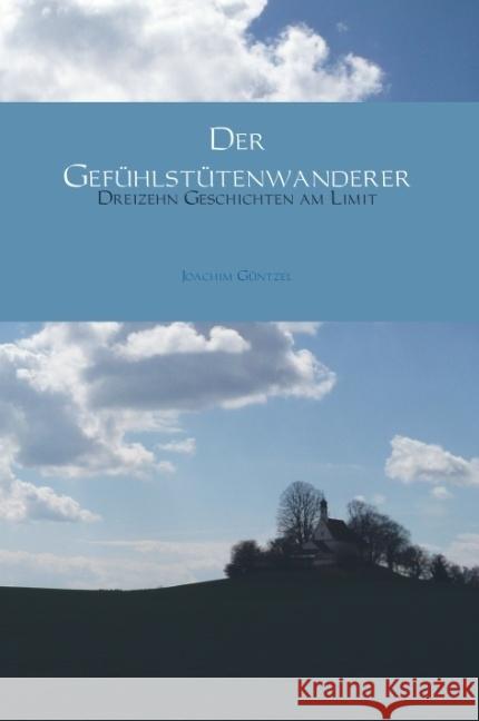 Der Gefühlstütenwanderer Güntzel, Joachim 9789463673181 Bookmundo