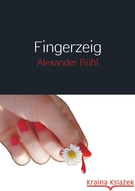 Fingerzeig Rühl, Alexander 9789463675314