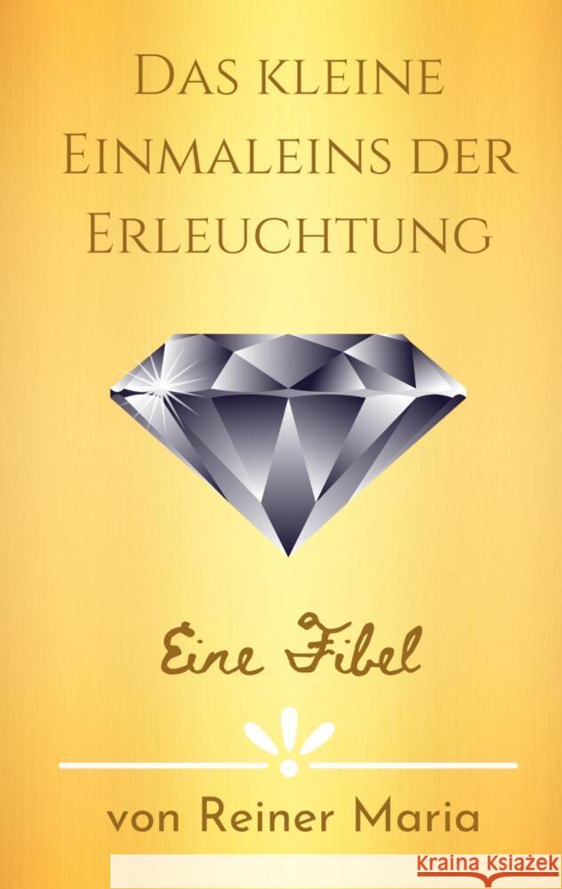 Das kleine Einmaleins der Erleuchtung Maria, Reiner 9789463676755