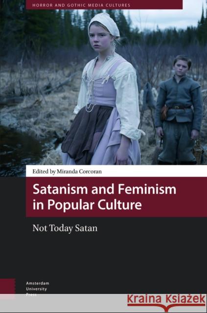 Satanism and Feminism in Popular Culture  9789463721295 Amsterdam University Press