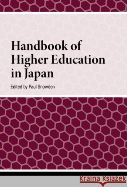 Handbook of Higher Education in Japan Paul Snowden 9789463724678 Amsterdam University Press