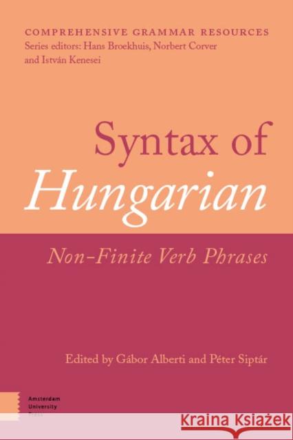 Syntax of Hungarian  9789463729376 Amsterdam University Press