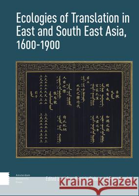 Ecologies of Translation in East and South East Asia, 1600-1900  9789463729550 Amsterdam University Press