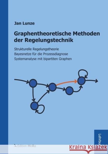 Graphentheoretische Methoden der Regelungstechnik Lunze, Jan 9789463860147