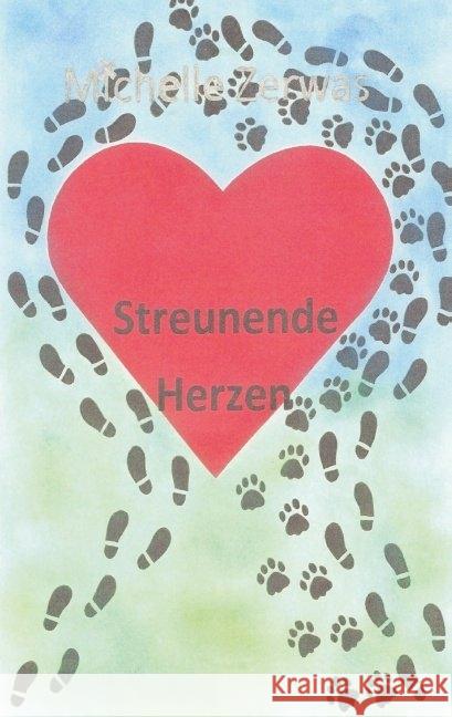 Streunende Herzen Zerwas, Michelle 9789463861670 Bookmundo