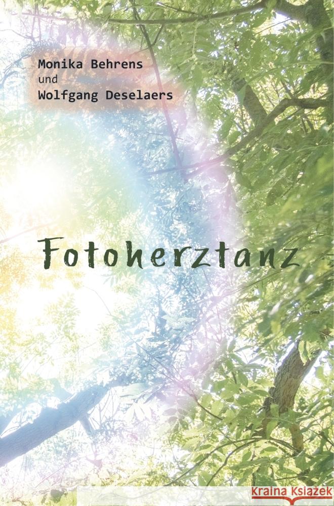 Fotoherztanz Behrens und Wolfgang Deselaers, Monika 9789463866538