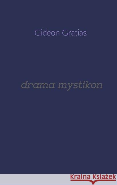 drama mystikon Gratias, Gideon 9789463867030