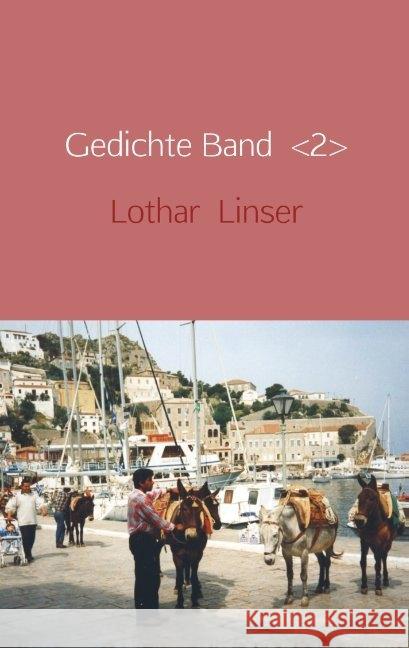 Gedichte Band  <2> Linser, Lothar 9789463867214