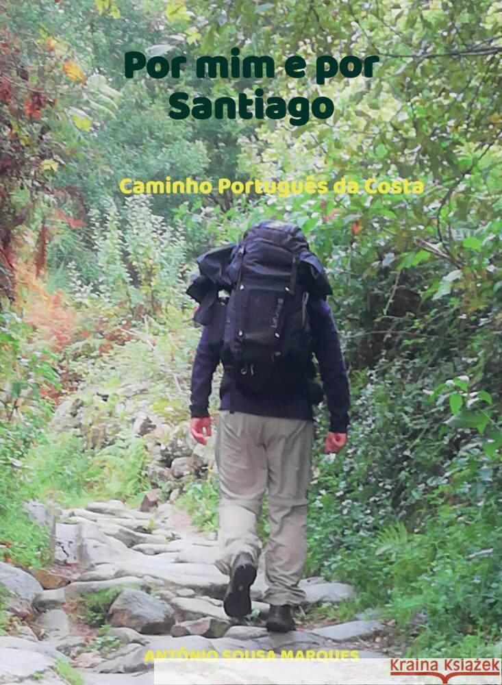 Por mim e por Santiago Sousa Marques, António 9789463868426 Bookmundo