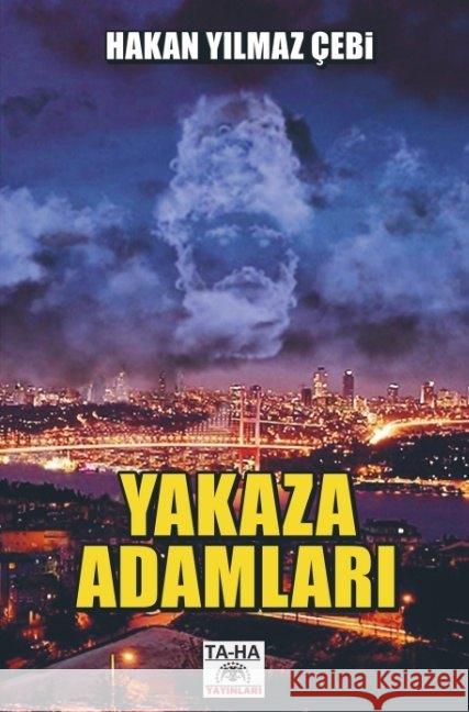 YAKAZA ADAMLARI Çebi, Hakan Yilmaz 9789463869164