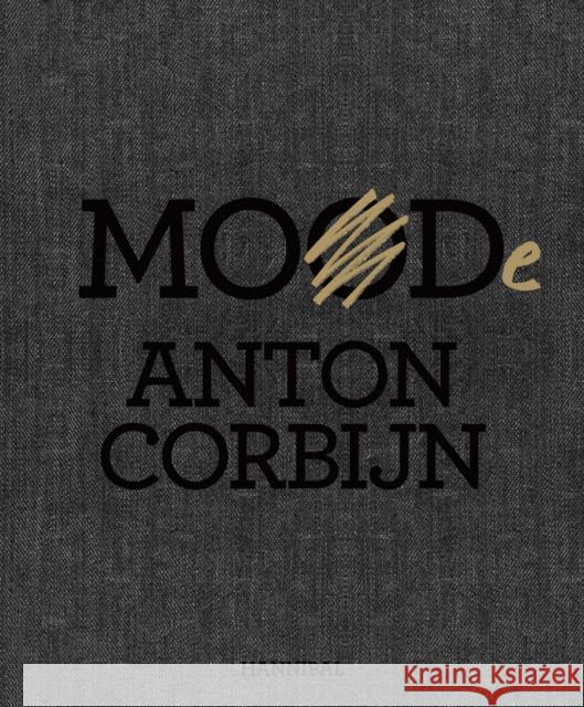 MOOD/MODE Anton Corbijn 9789463887373 Cannibal/Hannibal Publishers