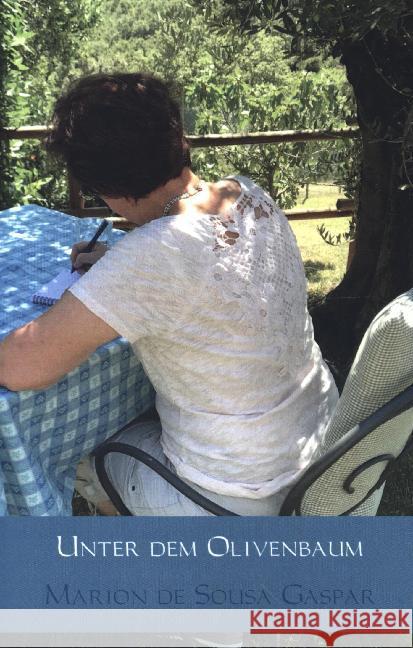 Unter dem Olivenbaum de Sousa Gaspar, Marion 9789463980517