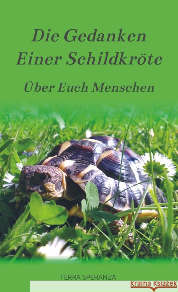 Die Gedanken Einer Schildkröte Speranza, Terra 9789463982597