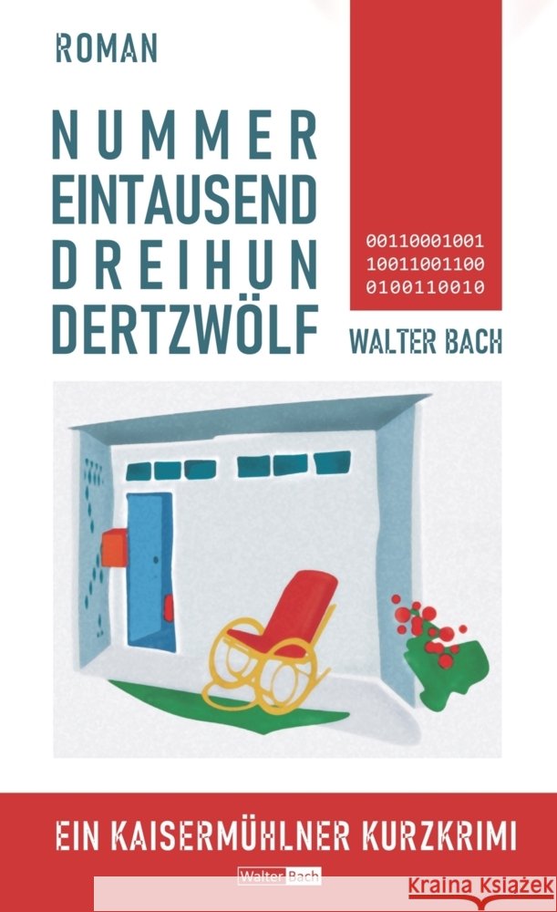 Nummer Eintausenddreihundertzwölf Bach, Walter 9789463982788 Bookmundo