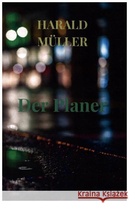 Der Planer Müller, Harald 9789463984546