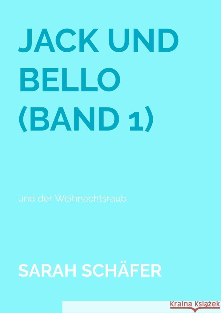 Jack und Bello (Band 1) Schäfer, Sarah 9789463985659 Bookmundo