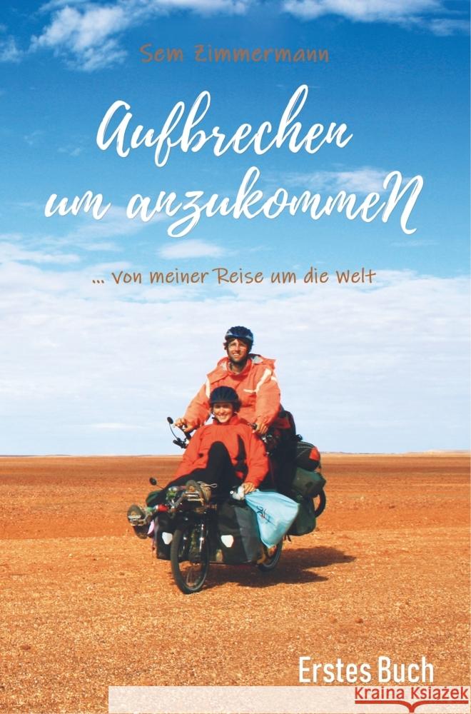 Aufbrechen um anzukommeN Zimmermann, Sem 9789463985956