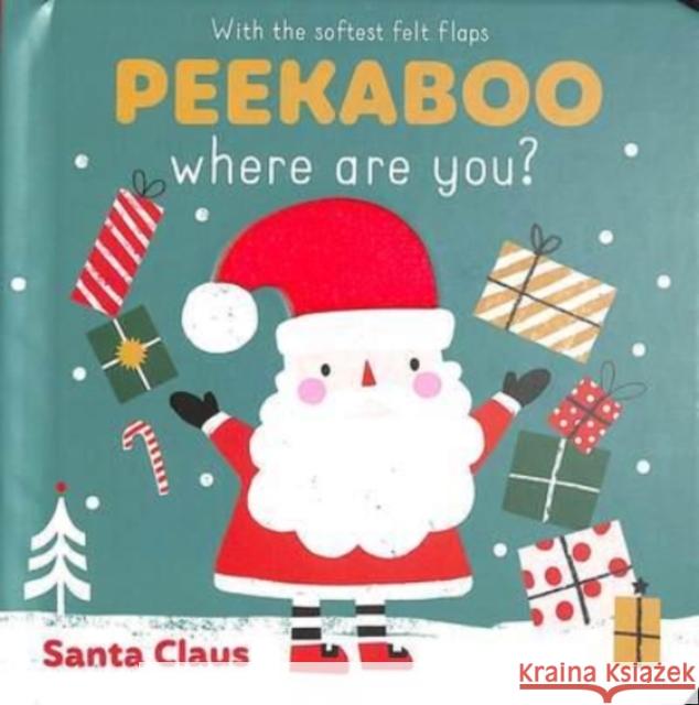 Peekaboo Where Are You? Santa Claus UNKNOWN 9789463996778 Yoyo Books