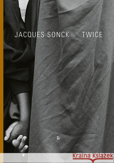 Twice: Jacques Sonck Jacques Sonck 9789464002133 Hopper & Fuchs
