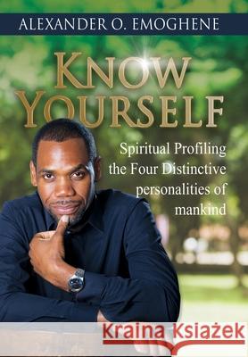 Know Yourself Alexander O. Emoghene 9789464028164 Tulip Publications