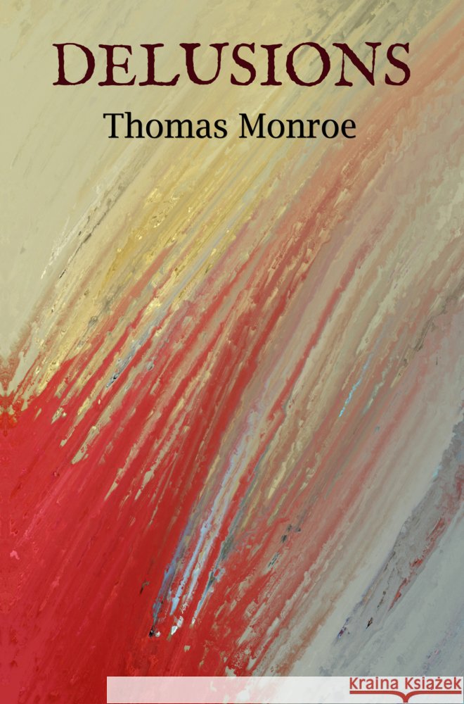 Delusions Thomas Monroe 9789464181180