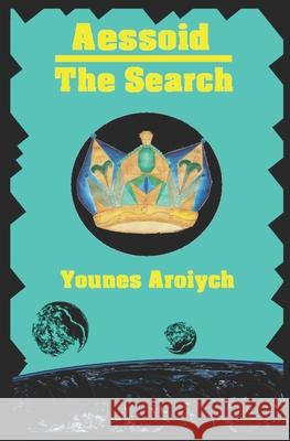 Aessoid: The Search Tara Bux Younes Aroiych 9789464354768 Locus Dreams