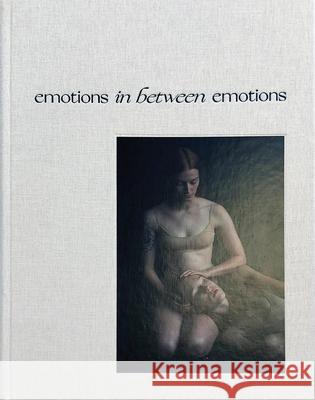 Emotions In Between Emotions Steve Dean Mendes 9789464363050