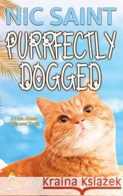 Purrfectly Dogged Nic Saint 9789464446197 Puss in Books