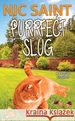 Purrfect Slug Nic Saint   9789464446586 Puss in Books