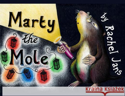 Marty the Mole Rachel Jans Claire Walker 9789464513172