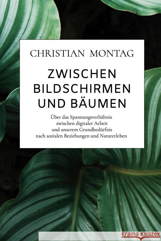 Zwischen Bildschirmen und Bäumen Montag, Christian 9789464852530