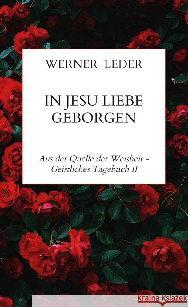 IN JESU LIEBE GEBORGEN Leder, Werner 9789464852554