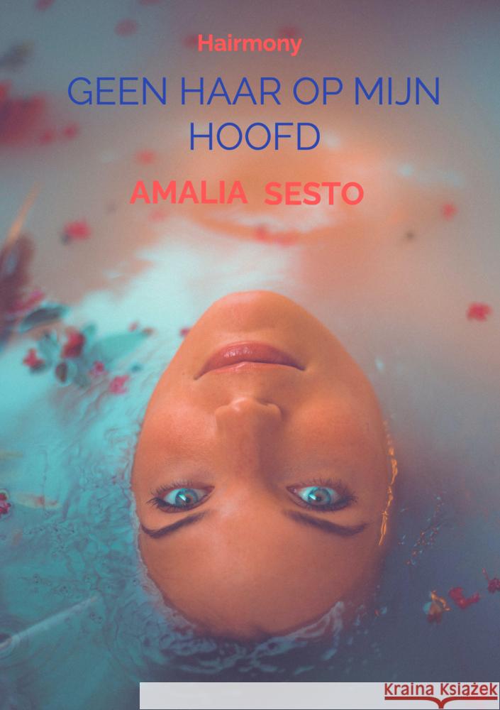 Geen haar op mijn hoofd Amalia Sesto 9789464856965
