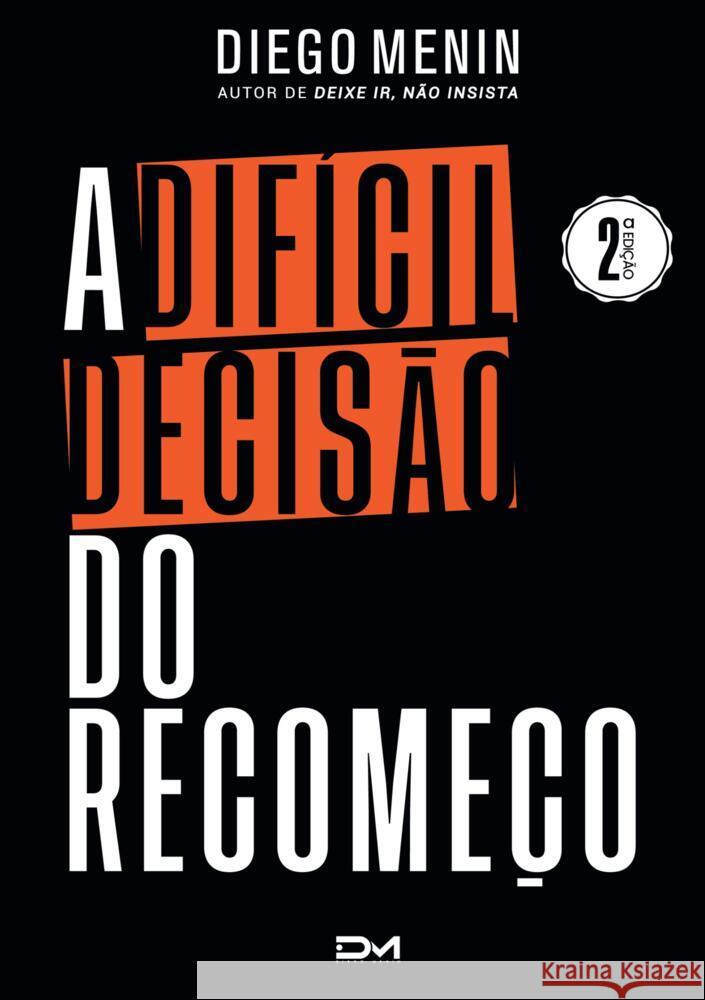 A difícil decisão do recomeço Menin, Diego 9789464857078