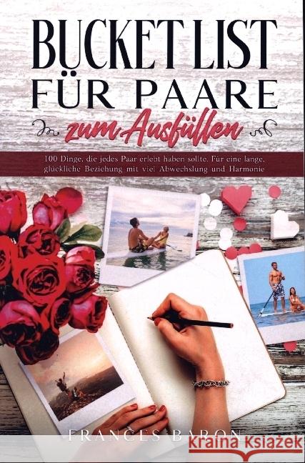 Bucket List für Paare zum Ausfüllen Baron, Frances 9789464857931 Bookmundo