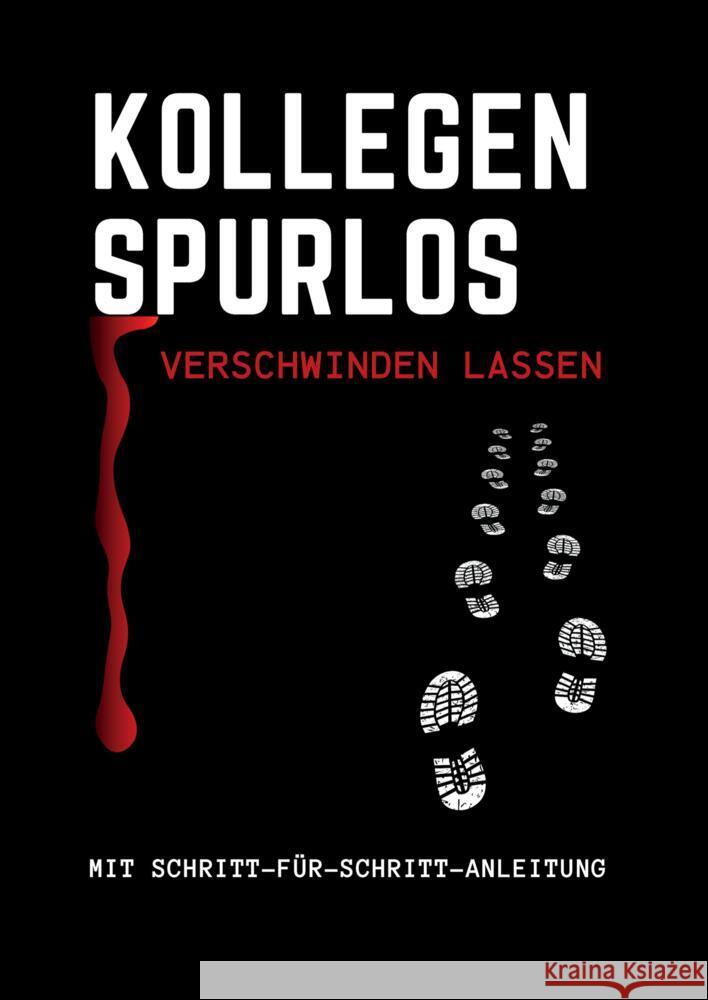 Kollegen spurlos verschwinden lassen M. Keil, Sophie 9789464857955