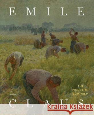 Emile Claus Johan De Smet 9789464941340 Cannibal/Hannibal Publishers