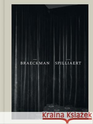 Dirk Braeckman - Leon Spilliaert Dirk Braeckman 9789464941371 Cannibal/Hannibal Publishers