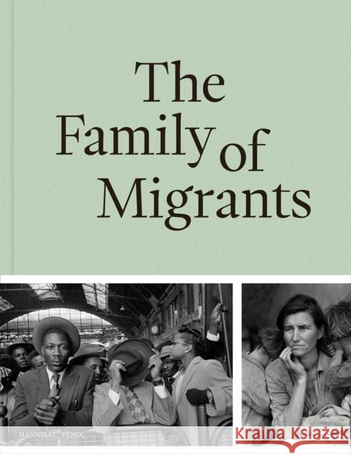 The Family of Migrants Ahmad Danny Ramadan 9789464941562 Cannibal/Hannibal Publishers