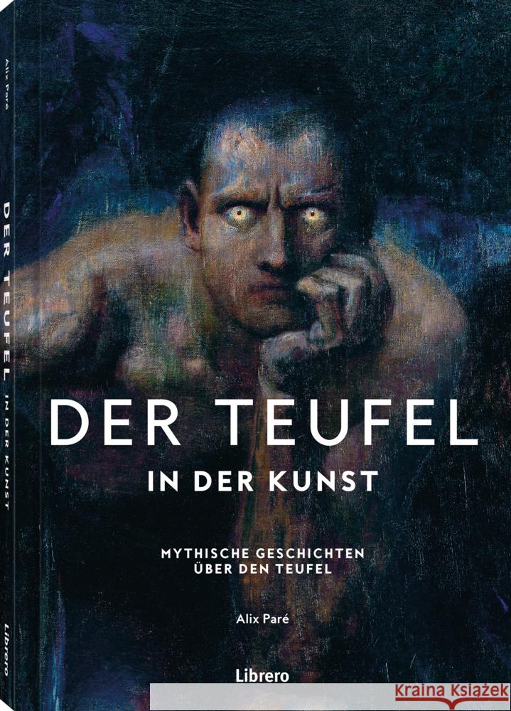 Der Teufel - In der Kunst Pare, Alix 9789464991062
