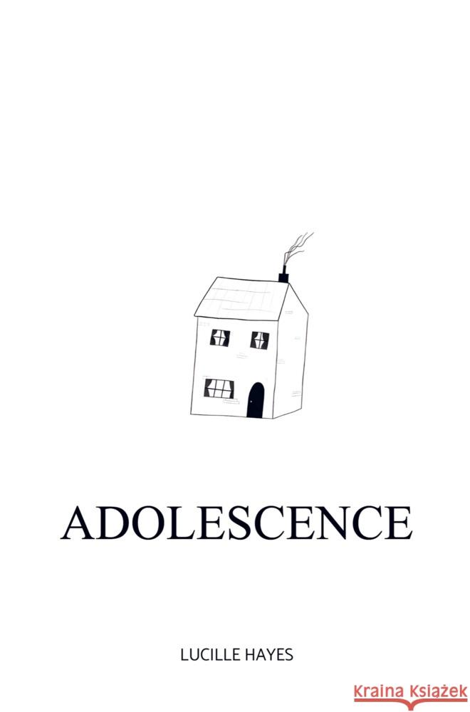 Adolescence. Lucille Hayes 9789465120607