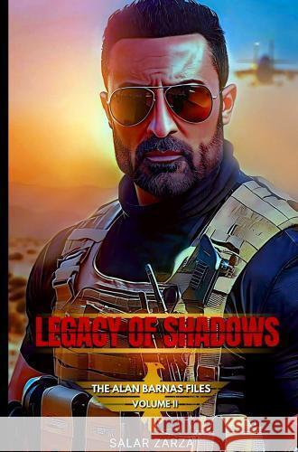 LEGACY OF SHADOWS: The Alan Barnas Files - Volume II Zarza, Salar 9789465120911 Brave New Books