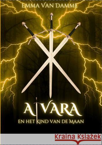 Alvara en het Kind van de Maan Emma Van Damme 9789465123332