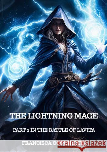 The Lightning Mage Francisca Oosterhuis 9789465129075