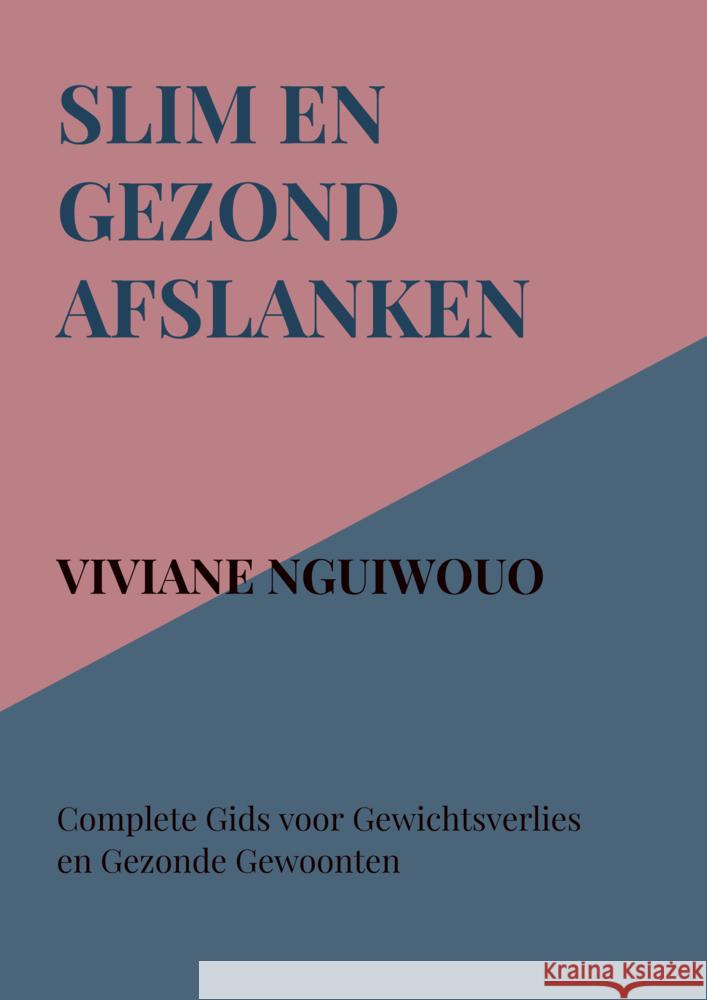Slim en Gezond Afslanken Viviane Nguiwouo 9789465202204