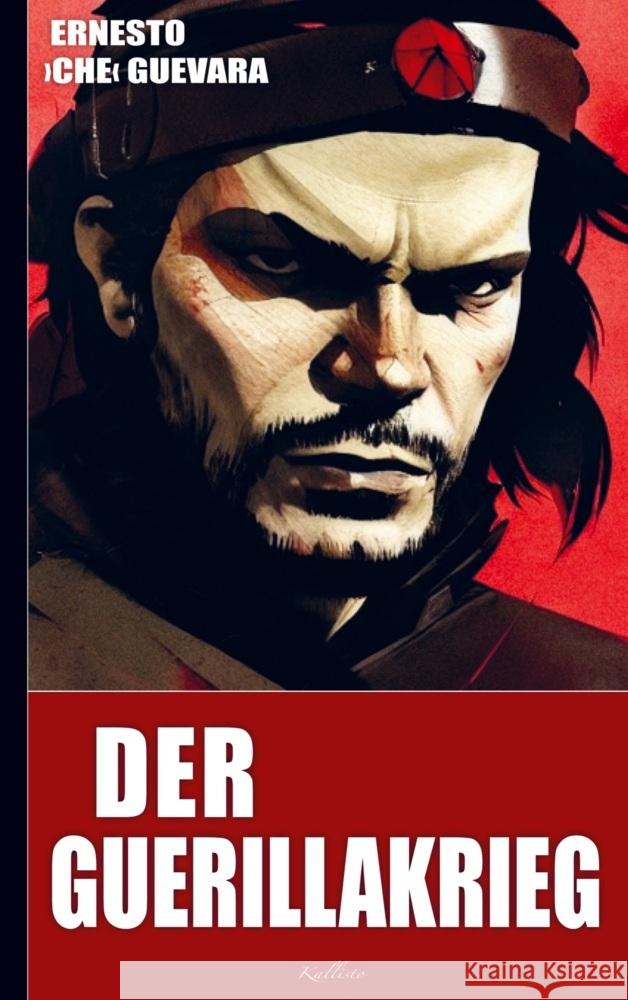 Ernesto Che Guevara: Der Guerillakrieg Ernesto Che  Guevara 9789465204420